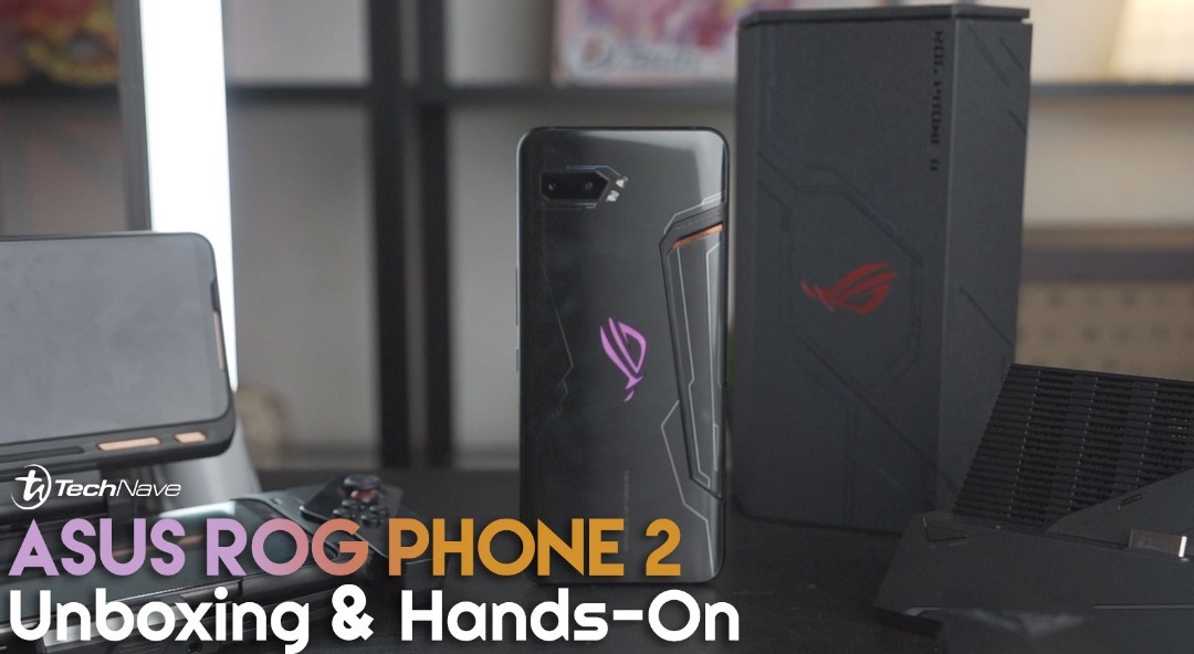 Check out our ASUS ROG Phone 2 unboxing and first impression