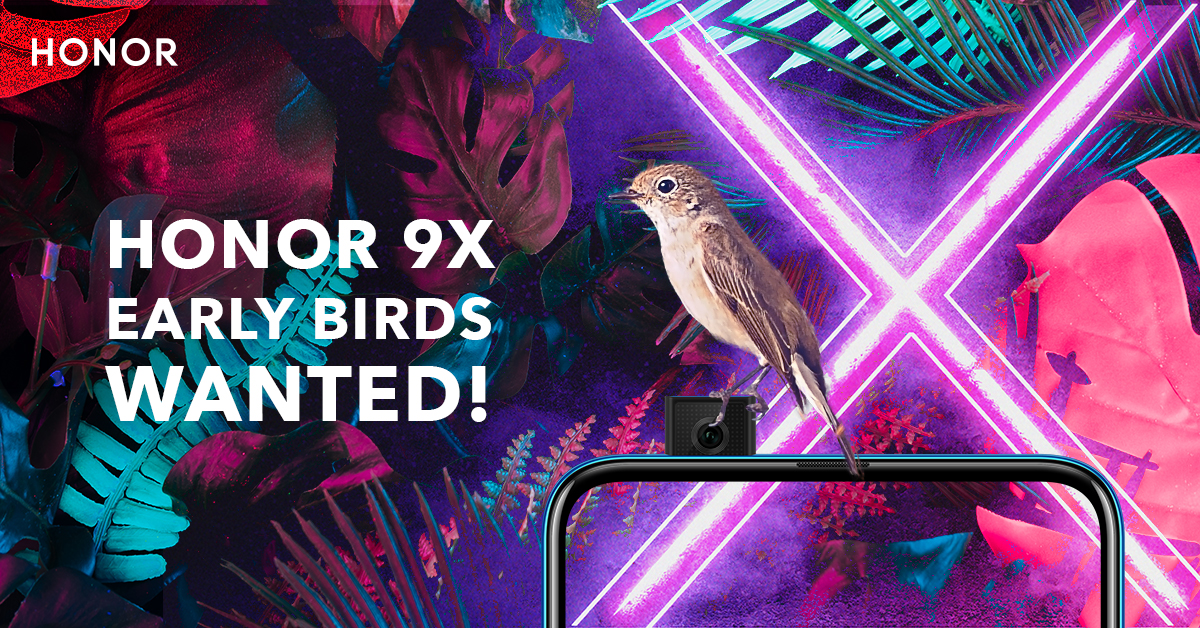 HONOR 9X Early Birds Wanted.jpg