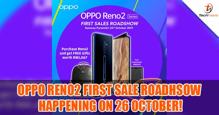OPPO Reno2 First Sale Day is happening on 26 October at Sunway Pyramid!