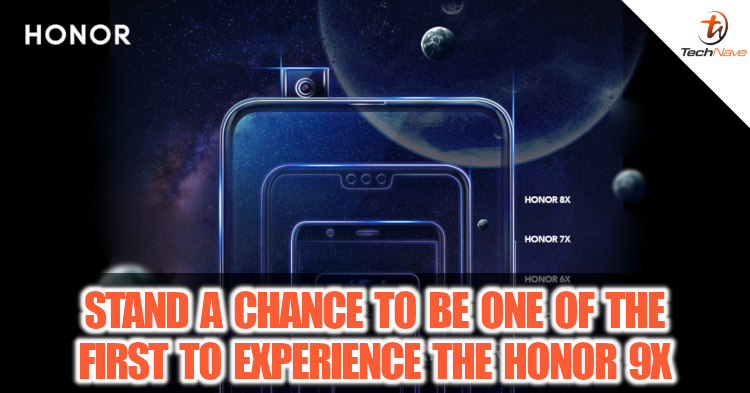 Be one of the first to experience the HONOR 9X before launch in Malaysia