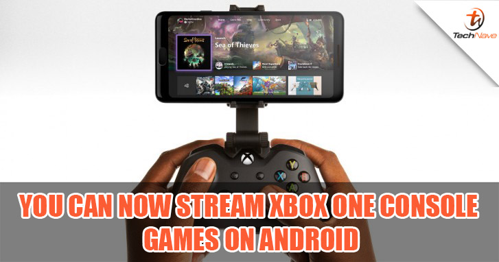 It is now possible to stream Xbox One games from Android phones!