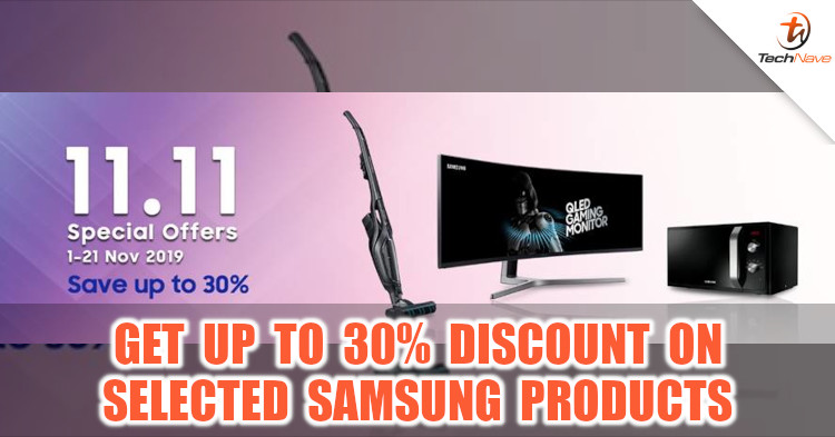 Samsung 11.11 special offers is back with up to 30% discount on selected products