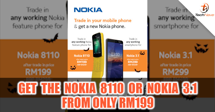 Get either a Nokia 8110 or Nokia 3.1 from only RM199 via Nokia's trade-in promo