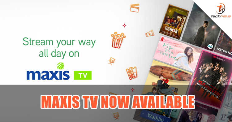 Malaysians can now find & purchase their favourite shows on Maxis TV starting from RM3/day