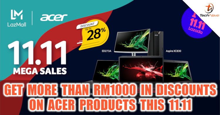 Get more than RM1000 in discounts when you purchase Acer products on Lazada this 11.11