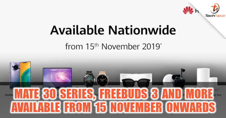 Huawei Mate 30 series, Matebook 13, Watch GT 2 and more available in Malaysia from 15 November 2019