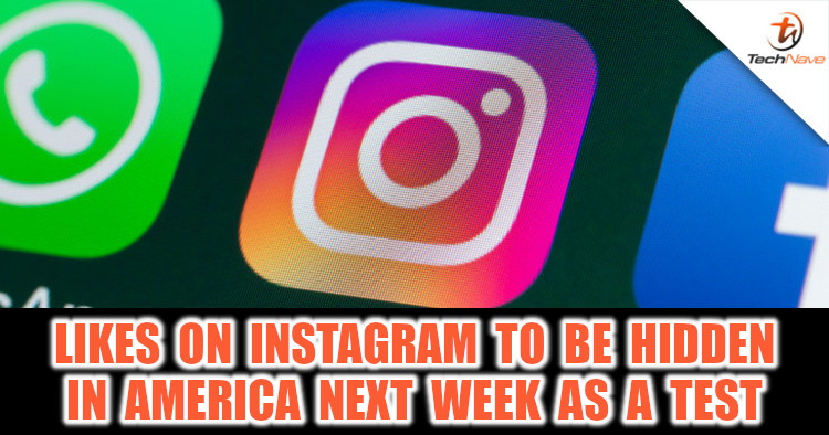 Likes on Instagram to be hidden in the US as a test next week