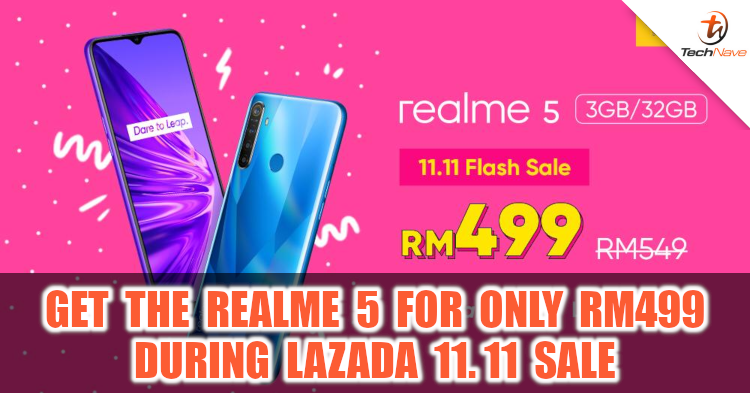Get the realme 5 for only RM499 during the Lazada 11.11 sale