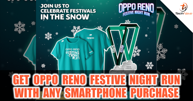 Get a free OPPO Reno Festive Night Run ticket with every OPPO Smartphone purchase