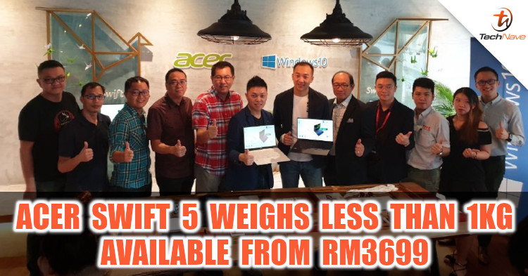 Acer officially unveils the Swift 5 series weighing at only 990g from RM3699