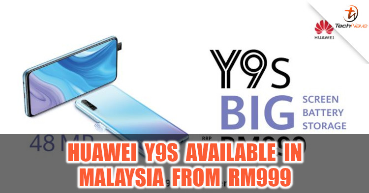 Huawei Y9s with 6GB RAM and 4000mAh battery available from RM999
