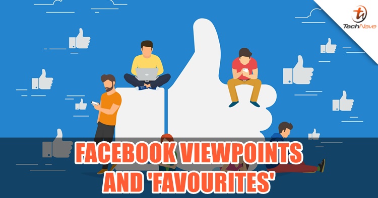 Facebook introduces Facebook Viewpoints and reveals a prototype feature to avoid 'fake friends'
