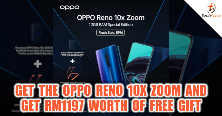 Get the OPPO Reno 10x Zoom Barcelona edition at RM3199 and get free gifts worth RM1197