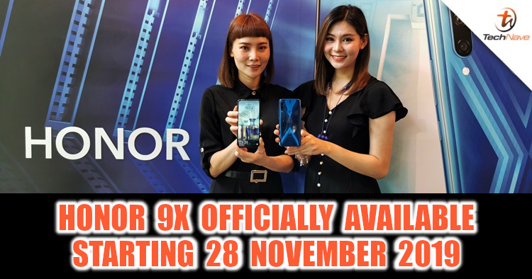 HONOR 9X will be available in Malaysia starting from 28 November 2019 onwards