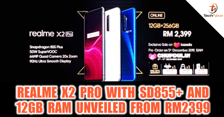 realme X2 Pro with SD855 Plus, 12GB RAM and 50W SuperVOOC unveiled from RM2399
