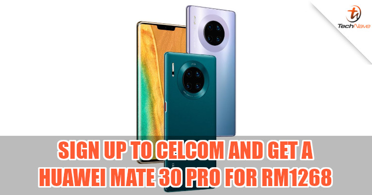Huawei Mate 30 Pro now available for as low as RM1268 through Celcom