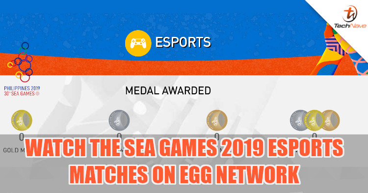 Catch the esports hype during SEA Games 2019 on the eGG Network