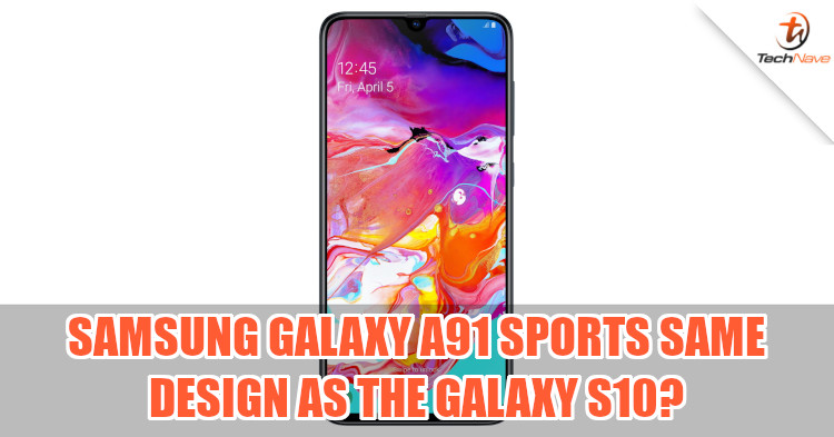 Samsung Galaxy A91 looks like the Galaxy S10 according to leaked images