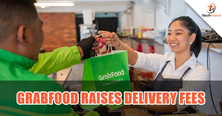 GrabFood delivery fee now costs up to RM9
