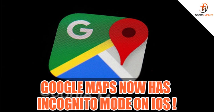 The Incognito Mode for Google Maps is now on iOS!