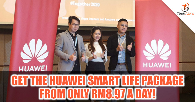 You could get the Huawei Smart Life package from only RM8.97 a day!