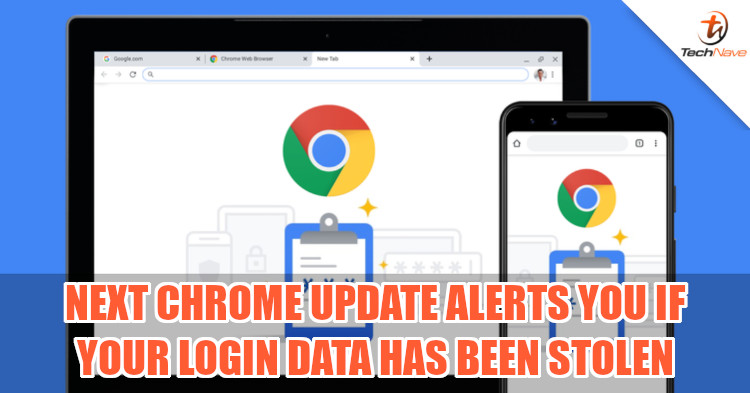 Google Chrome now alerts users of stolen login credentials
