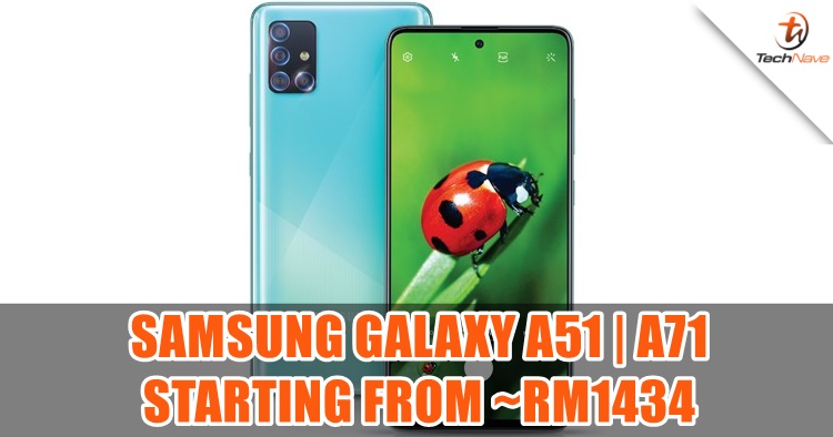 Samsung Galaxy A51 and Galaxy A71 unveiled with a new quad rear camera design starting from ~RM1434