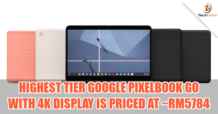 Google Pixelbook Go with 4K screen and Intel Core i7 CPU now out for ~RM5784