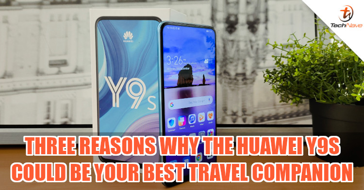 3 reasons why the Huawei Y9s could be your best travel companion