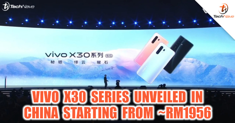 vivo X30 series release: 60x Zoom and 5G capabilities starting from price of ~RM1956