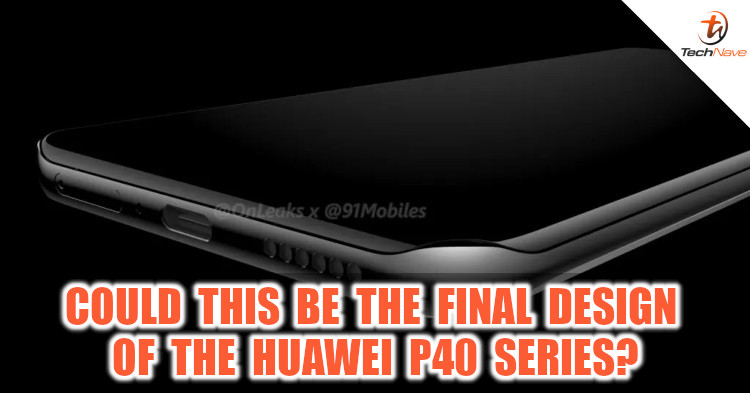 Renders of the Huawei P40 series leaked with potentially no notch