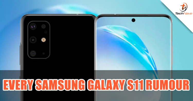 Everything we know about the Samsung Galaxy S11 series so far