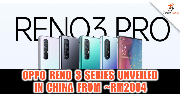OPPO Reno 3 series released: 90Hz display and SD765 from ~RM2004