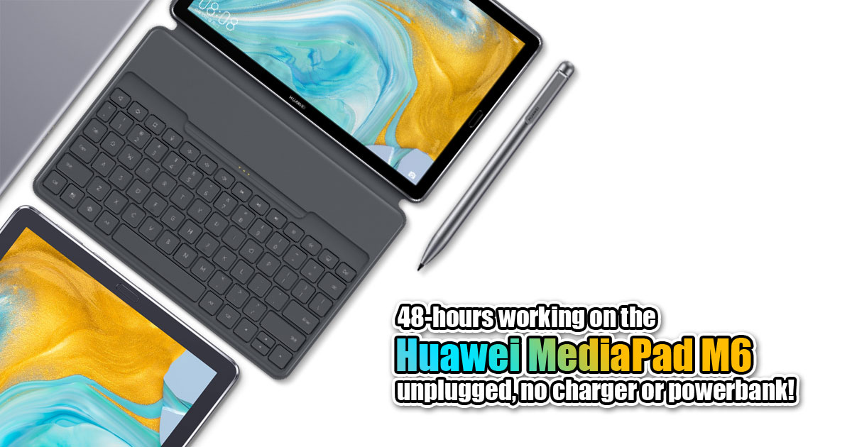 48-hours working on the Huawei MediaPad M6 unplugged, no charger or powerbank!