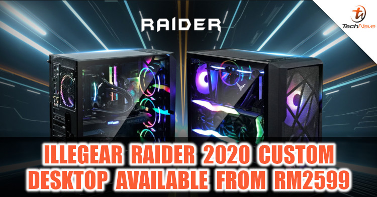 Illegear Raider 2020 Custom Gaming Desktop unveiled in Malaysia from RM2599