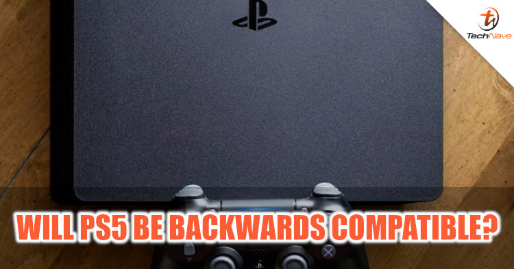 PS5 will most likely be backwards compatible with previous gen games