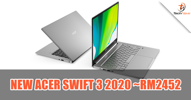 Acer Swift 3 announced: Intel and AMD Ryzen variant from the price of ~RM2452