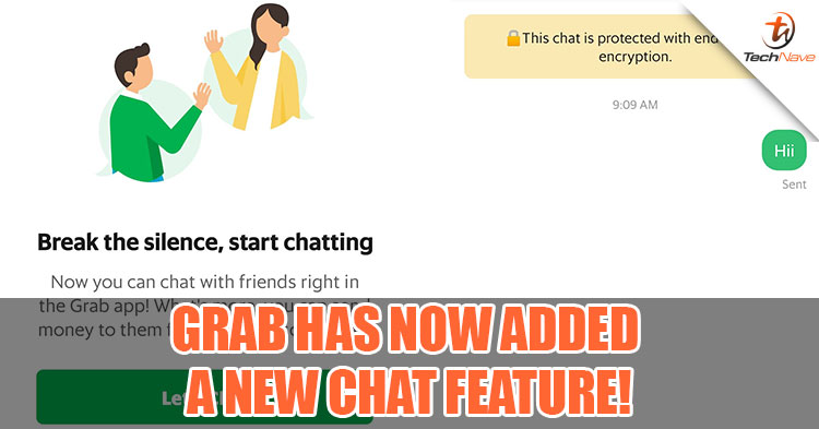 Grab just updated a new 'Chat' feature that allows you to send messages and money to your friends!