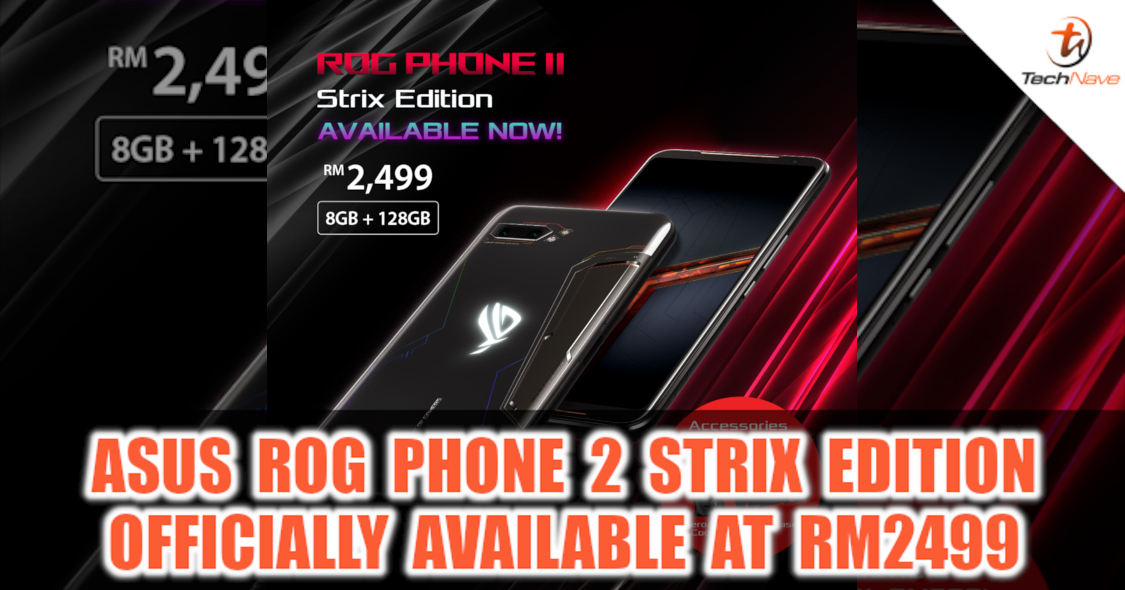 ASUS ROG Phone 2 Strix Edition Malaysia release: SD855+ and 120Hz