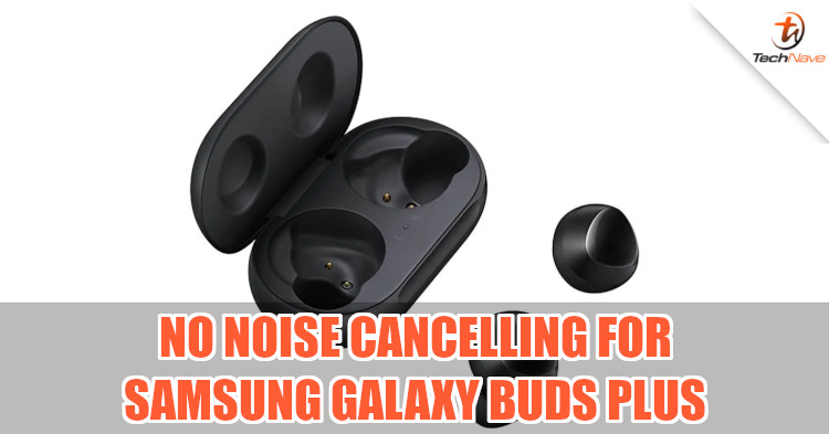 Samsung Galaxy Buds Plus will have longer battery life but no noise cancelling