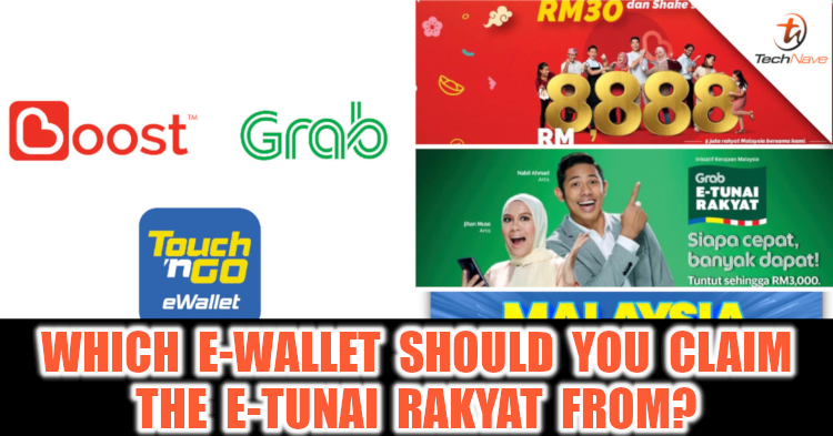 Which is the best E-Wallet to claim the RM30 E-Tunai Rakyat from?