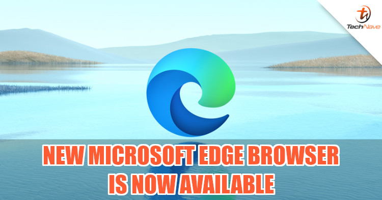 Microsoft's new Edge browser is based on Chrome, promises better productivity and privacy