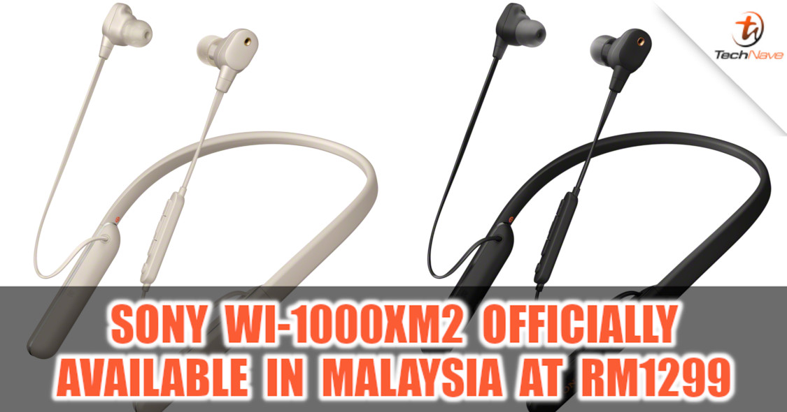 Sony WI-1000XM2 officially available in Malaysia at RM1299