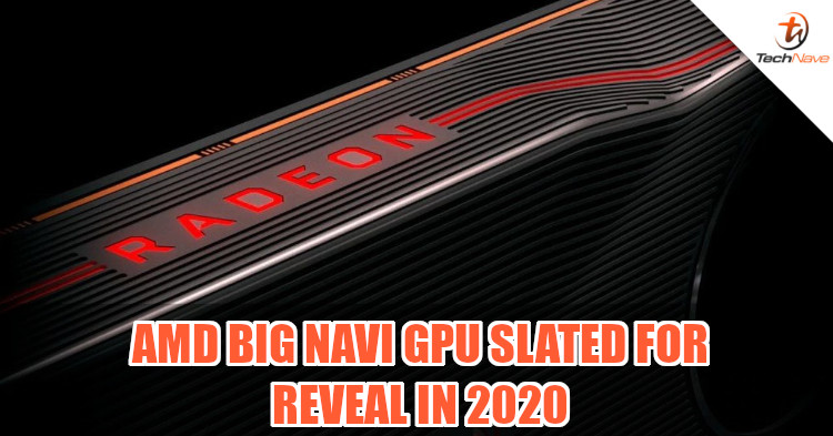 AMD CEO Lisa Su confirms that Big Navi is coming in 2020