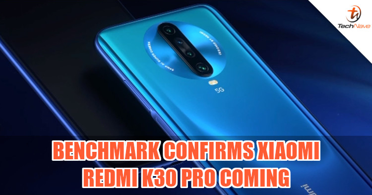 Xiaomi Redmi K30 Pro pops up on Geekbench, reveals Snapdragon 865 and 8GB RAM