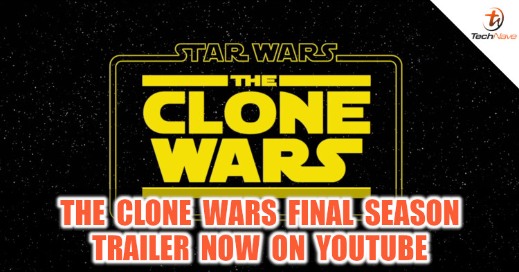 New trailer of Star Wars: The Clone Wars unveiled. Final Season from February 2020 onwards