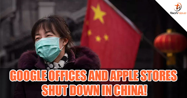 The Wuhan Coronavirus has caused Google offices and Apple retail stores in China to shut down temporarily!