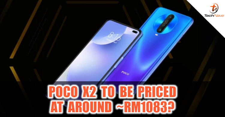 POCO X2 could look like the Redmi K30 and it might be priced around ~RM1083