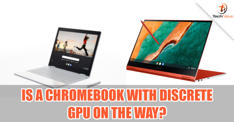 A new Intel-powered Chromebook with a discrete GPU could be on the way