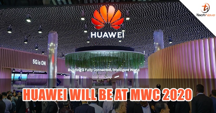 Huawei confirms to be at MWC 2020 while others are backing off